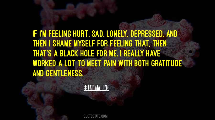 Feeling So Lonely Quotes #219838