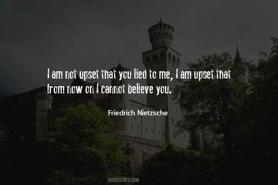 I Am Not Upset Quotes #914316