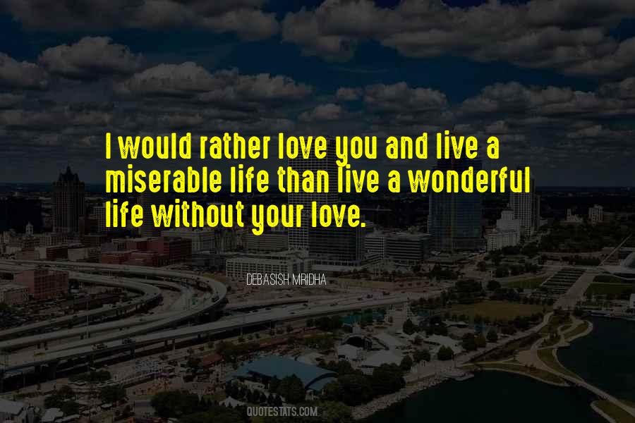 Life Without Your Love Quotes #1058160