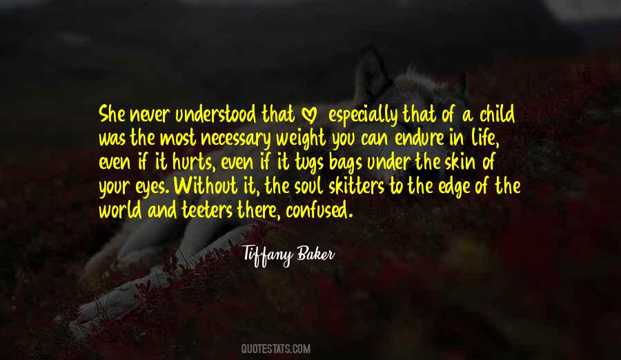 Life Without Your Love Quotes #948514