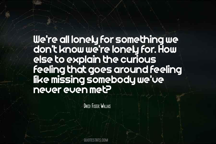Feeling Something Missing Quotes #1303009