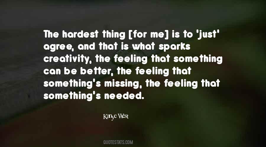 Feeling Something Missing Quotes #1853909
