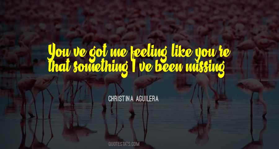 Feeling Something Missing Quotes #627968
