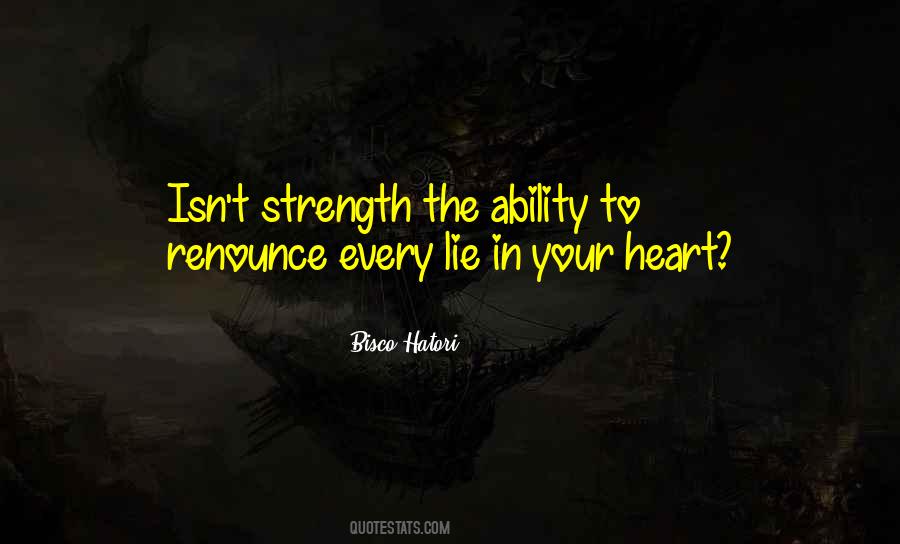 Strength Lies In Quotes #1618583