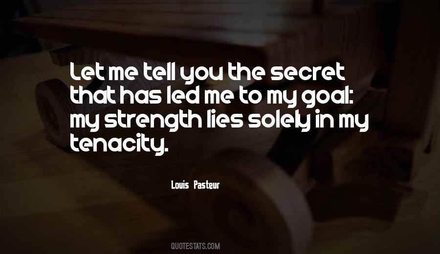 Strength Lies In Quotes #1839022