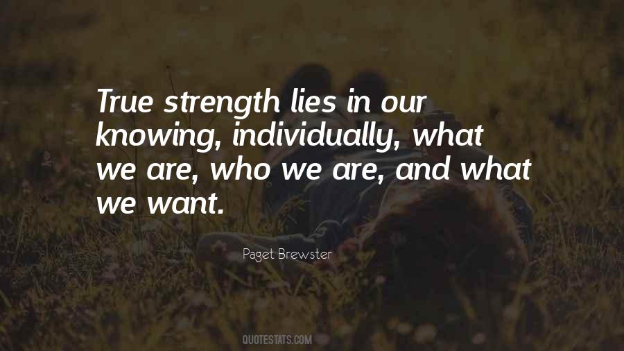Strength Lies In Quotes #611220