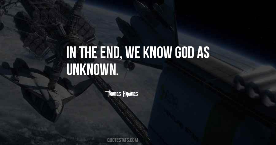 Know The Unknown Quotes #374147