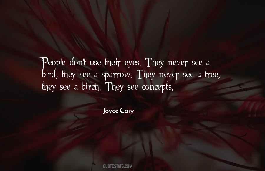 Never See Eye To Eye Quotes #1495434