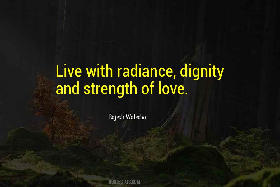 Live With Dignity Quotes #1197467