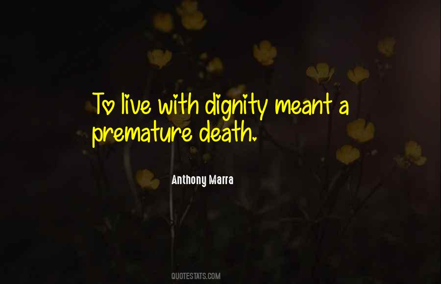 Live With Dignity Quotes #1680039