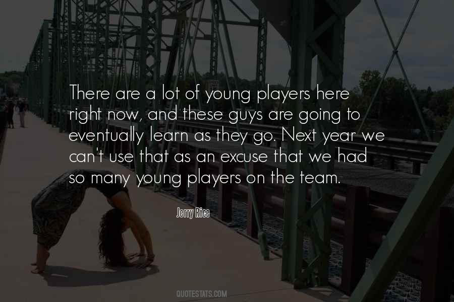 Young Team Quotes #1134922