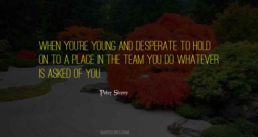 Young Team Quotes #1469041