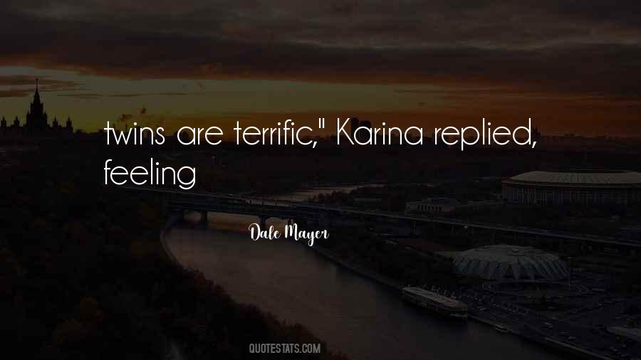 Feeling Terrific Quotes #744760