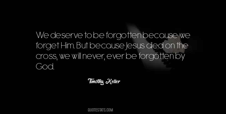 Never Forget God Quotes #1588632