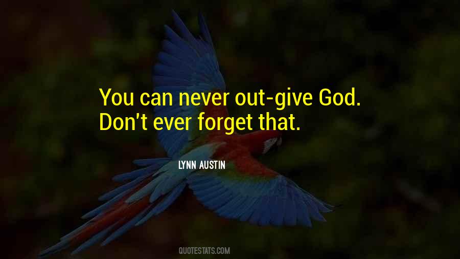 Never Forget God Quotes #1856907
