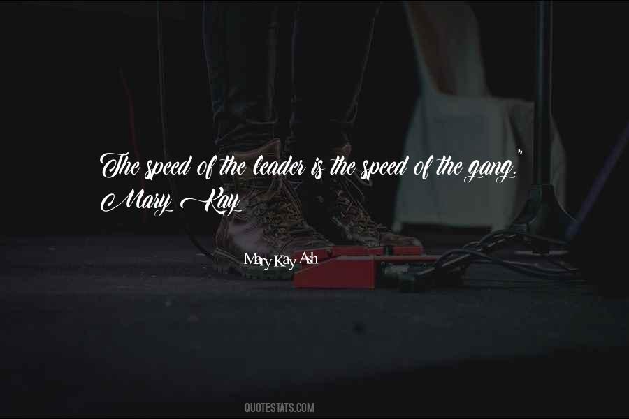 Speed Of The Leader Quotes #1110625