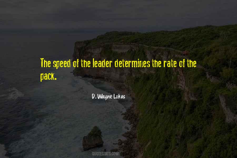 Speed Of The Leader Quotes #289382