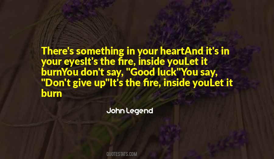 Burn It Up Quotes #170817