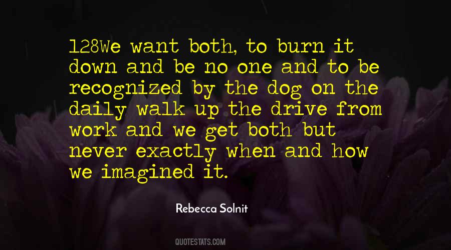 Burn It Up Quotes #1857187