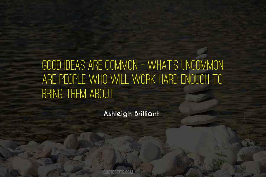 Work For The Common Good Quotes #796433