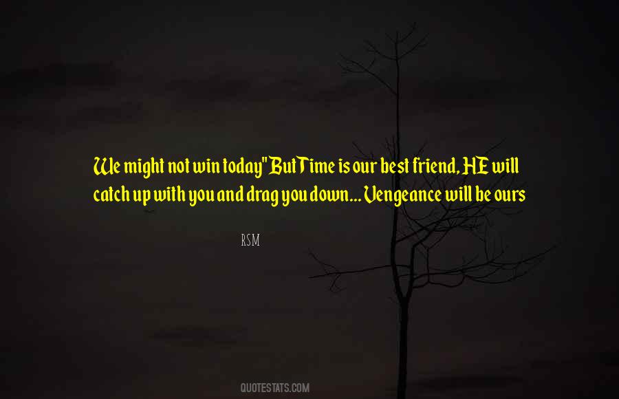 You Will Not Win Quotes #1569182