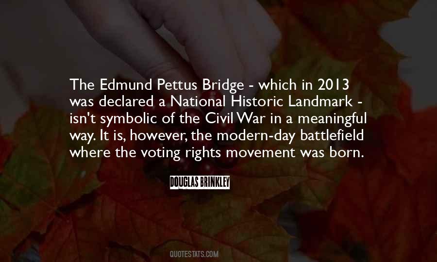 Edmund Pettus Bridge Quotes #1808766