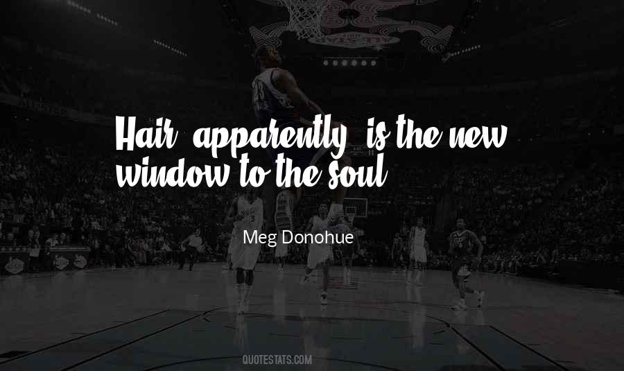 Window To My Soul Quotes #1870270