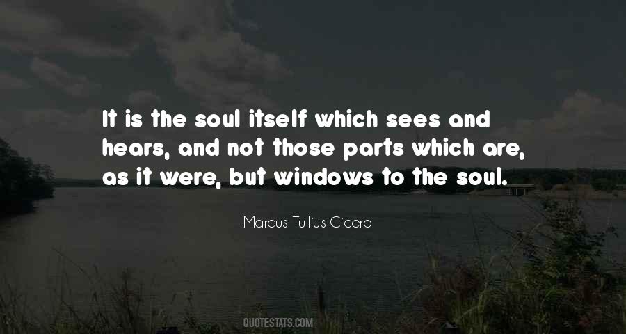 Window To My Soul Quotes #617906