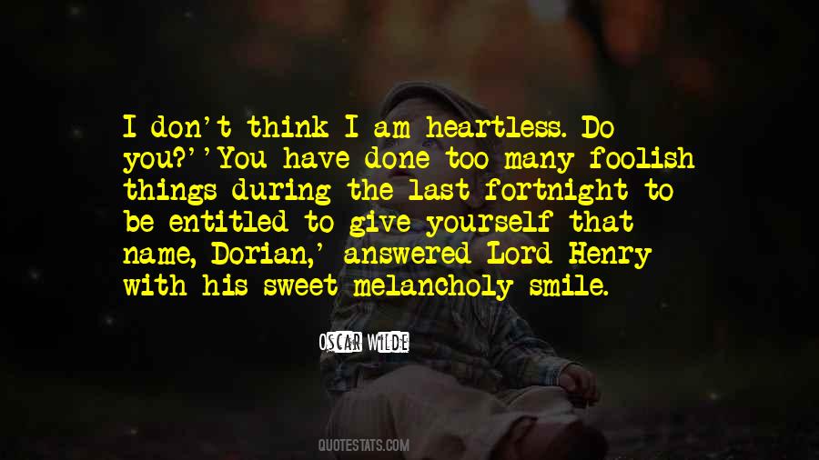 Quotes About Heartlessness #811016