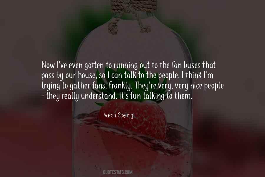 Nice Talk Quotes #1248741
