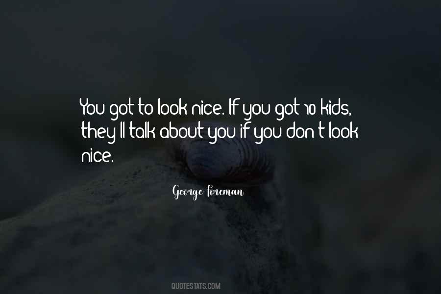 Nice Talk Quotes #841429
