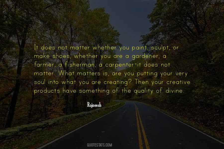 It Does Not Matter Quotes #1030340