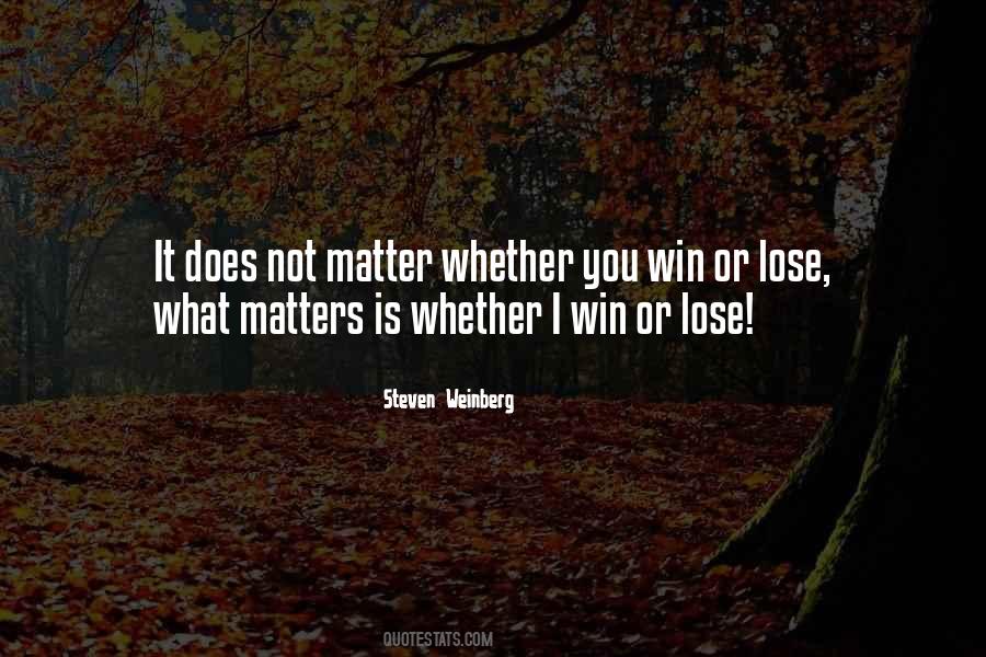 It Does Not Matter Quotes #1308395