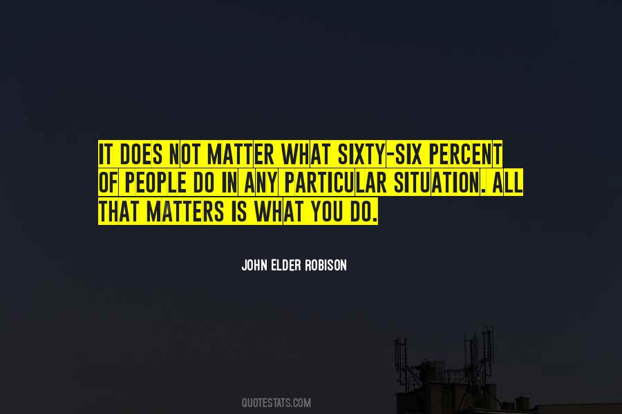 It Does Not Matter Quotes #1527572