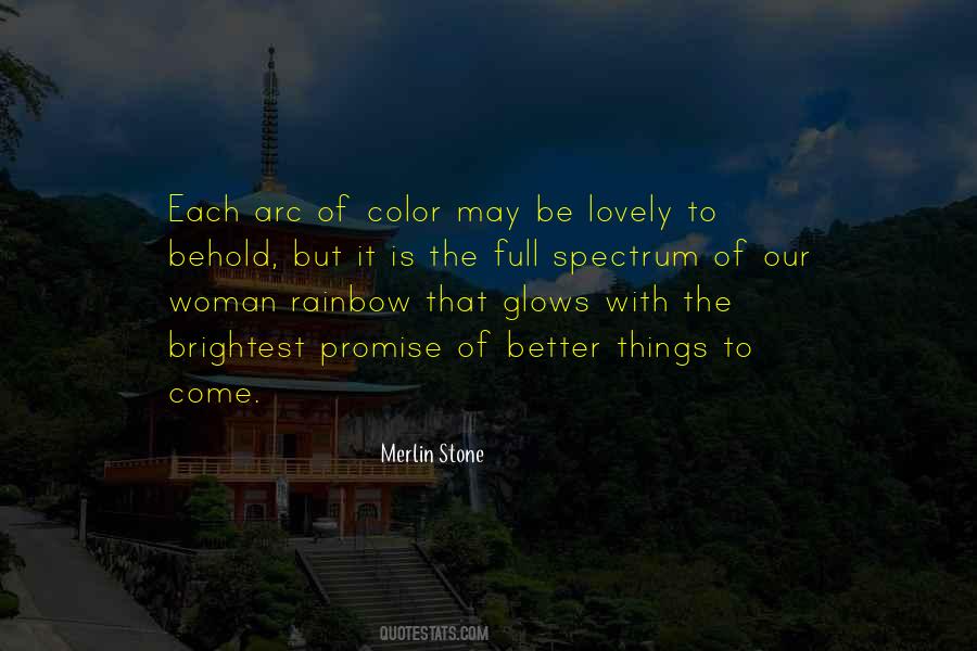 Be The Rainbow Quotes #554687