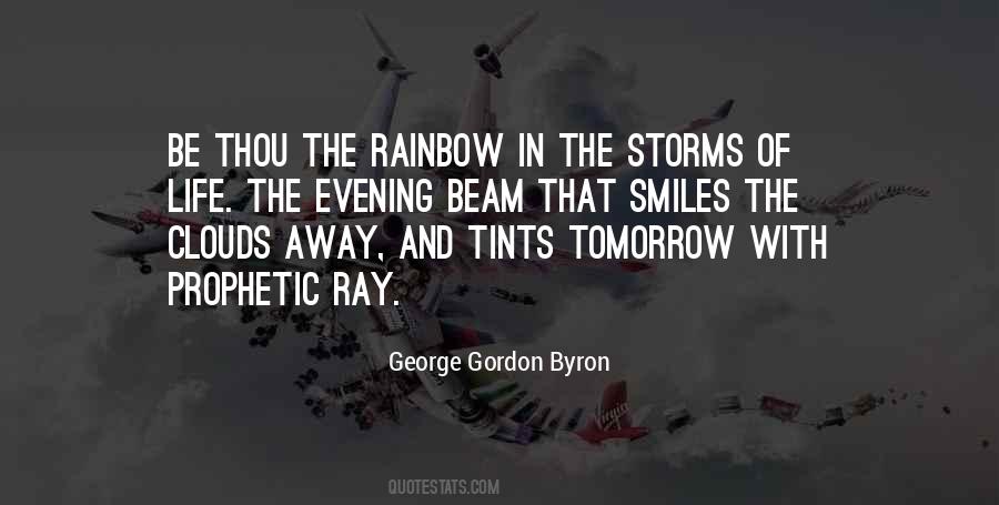 Be The Rainbow Quotes #885770