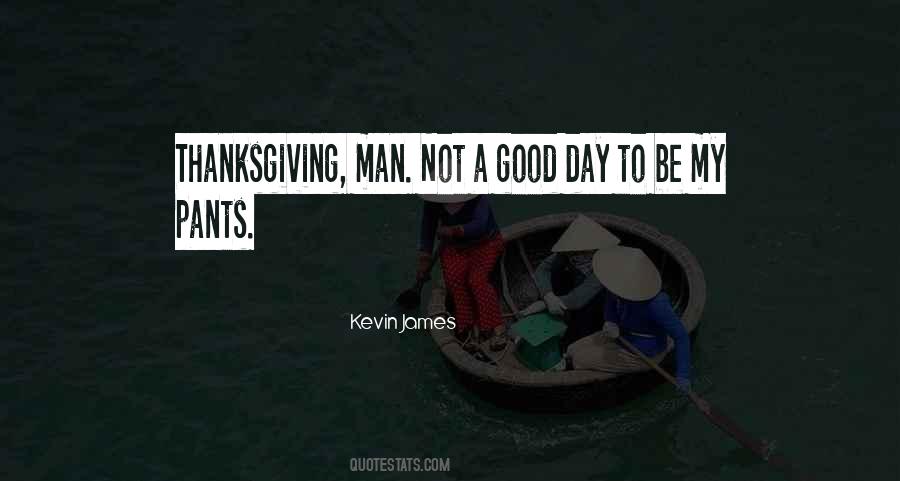 Quotes About Thanksgiving Is Good #1823839