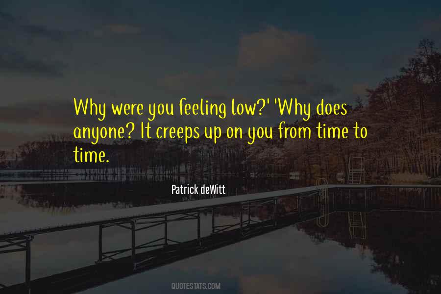 Feeling Very Low Quotes #473013