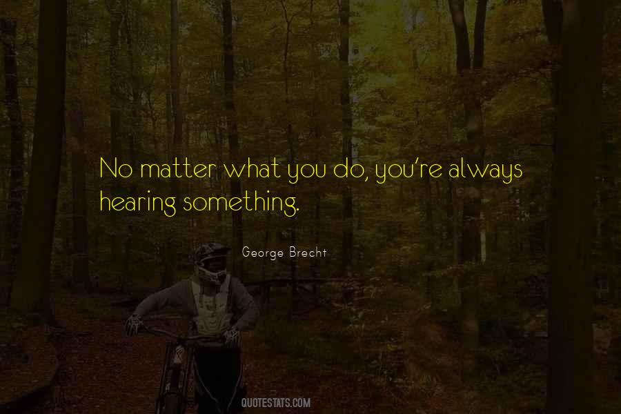 Quotes About Hearing You #690790