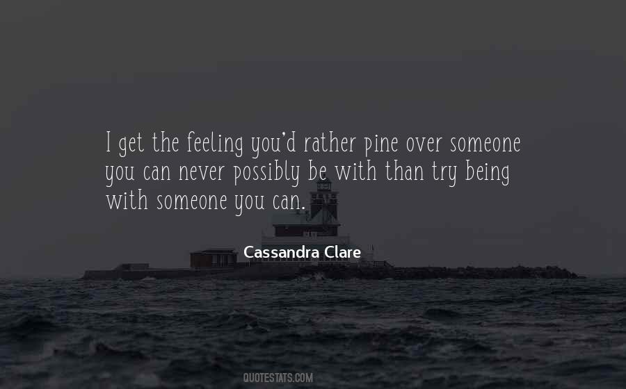 Feeling You Get Quotes #130107