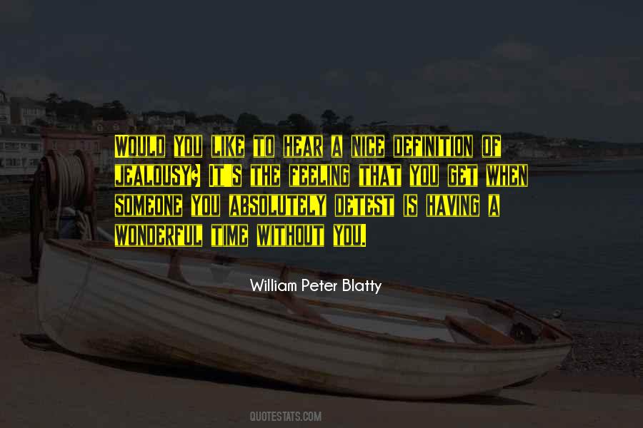 Feeling You Get Quotes #314380 Feeling You Get Quotes #314380