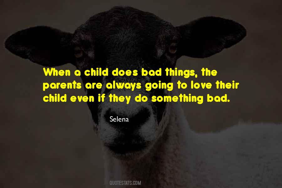 When Things Are Going Bad Quotes #1027915