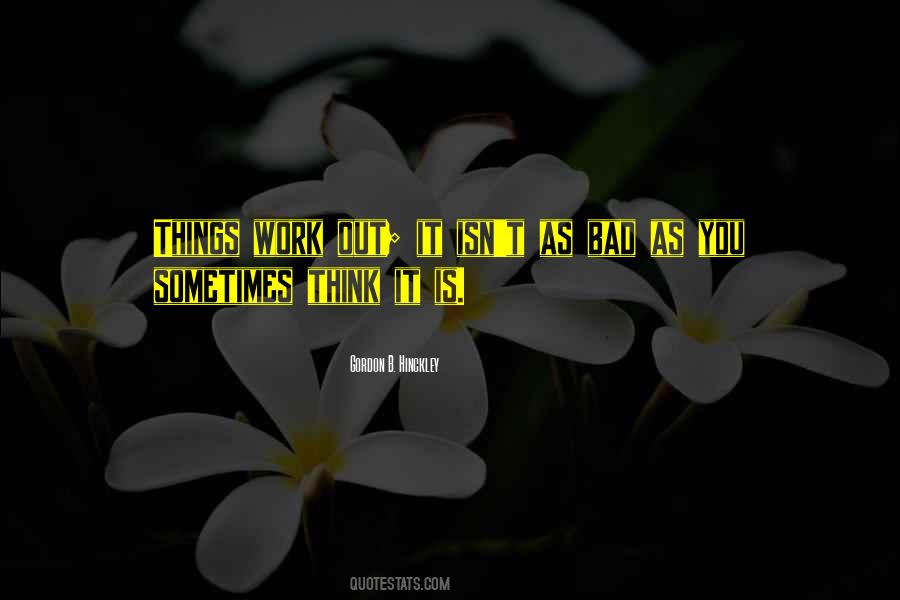 When Things Are Going Bad Quotes #3595