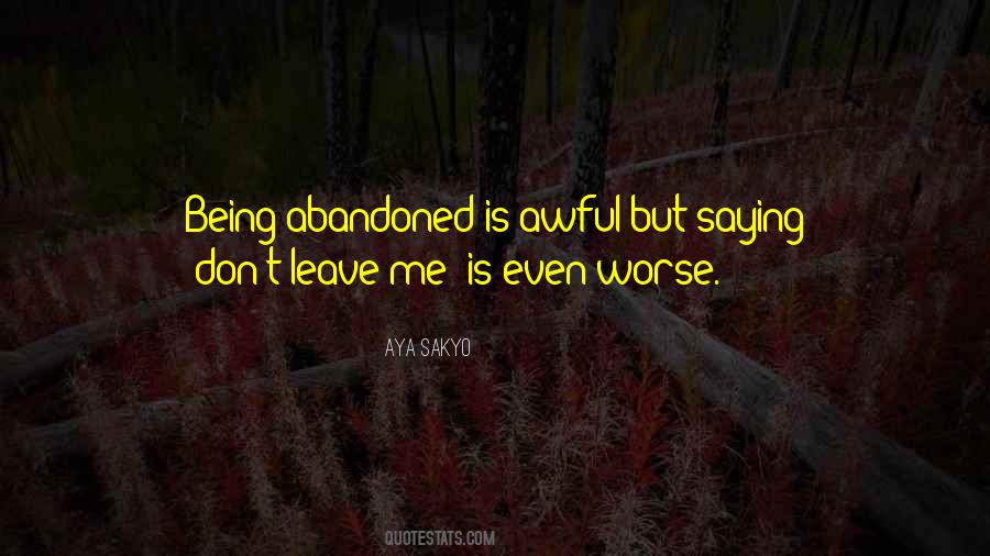 Abandoned Me Quotes #1664969