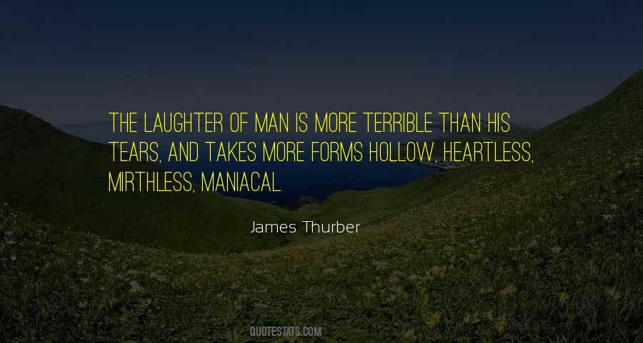 Quotes About Heartless Man #529851