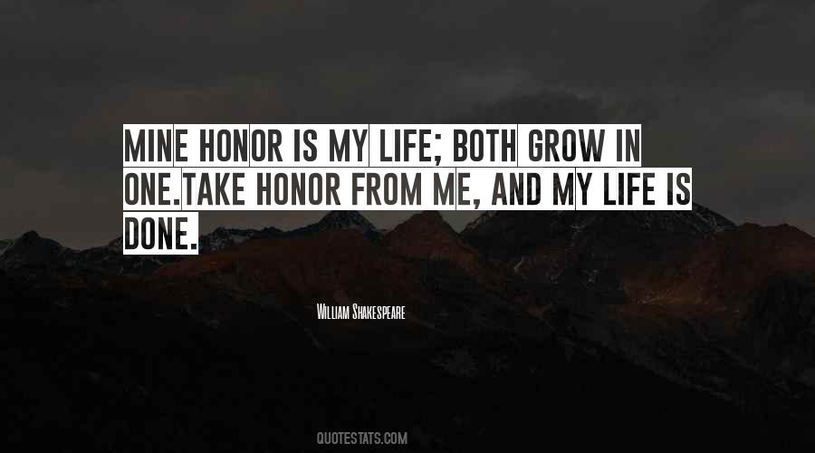 Honor Life Quotes #1510027