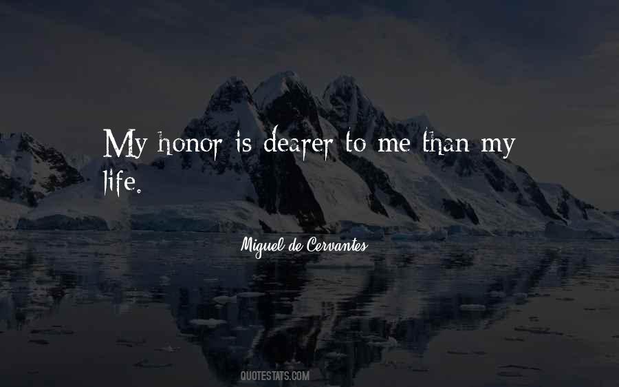 Honor Life Quotes #276827