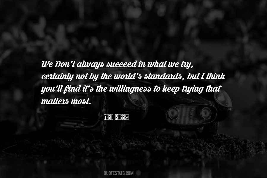 Keep Trying Until You Succeed Quotes #1230571