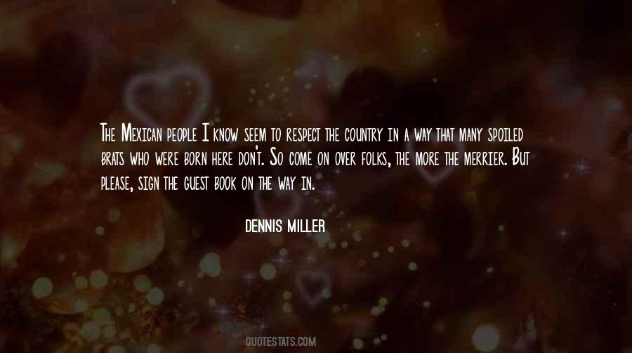 I Got Spoiled Quotes #25928