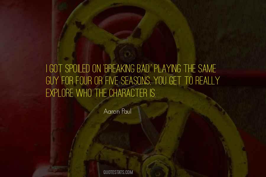 I Got Spoiled Quotes #304779